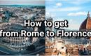 How to Get from Rome to Florence