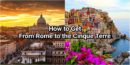 how to get from rome to cinque terre