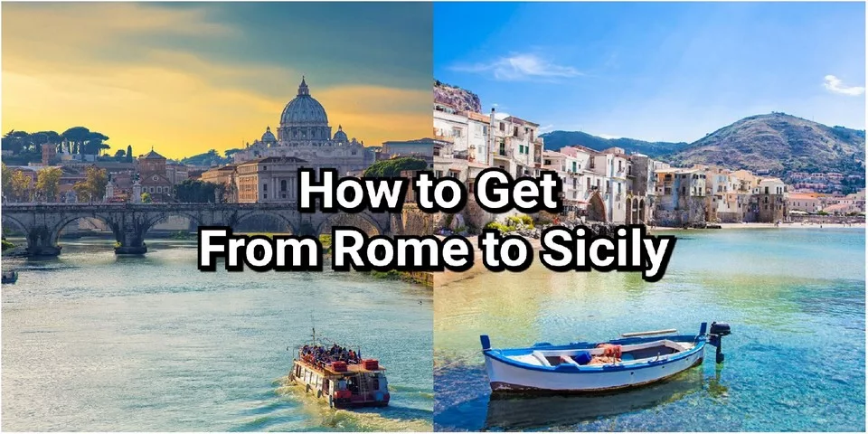 How to Get from Rome to Sicily by plane train on a ferry or car