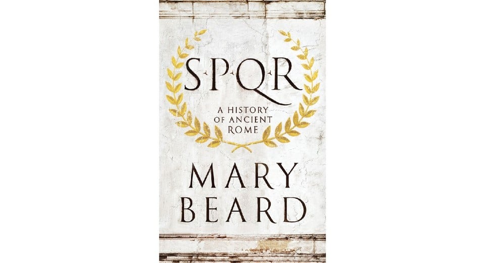 Book by Mary Beard - SPQR: A History of Ancient Rome